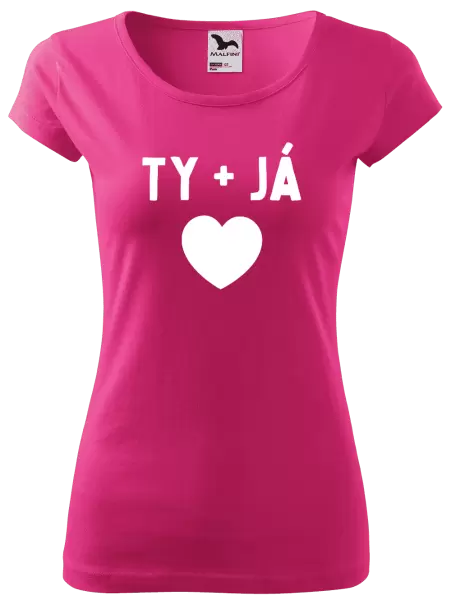 Dámské tričko TY + JÁ