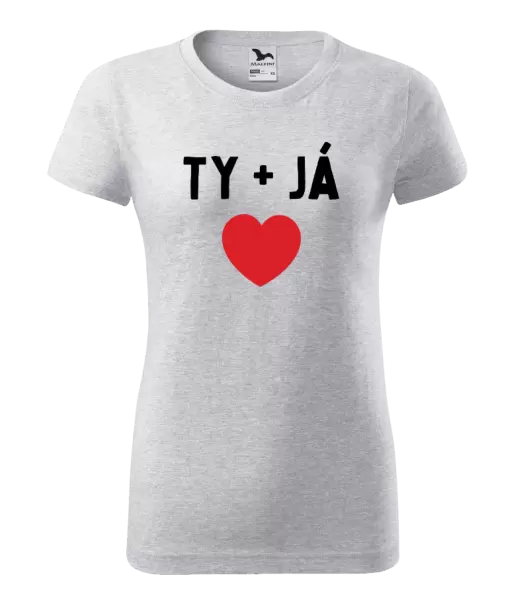 Dámské tričko TY + JÁ