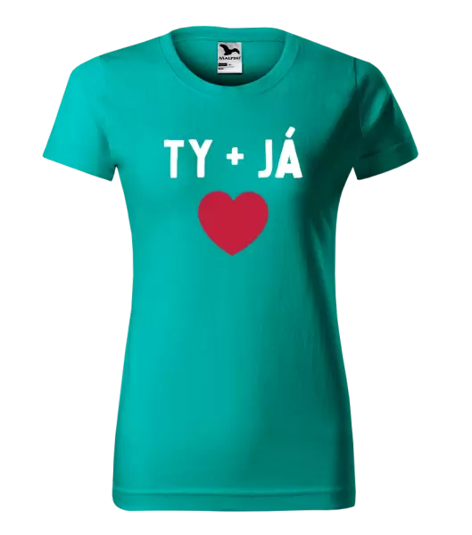 Dámské tričko TY + JÁ