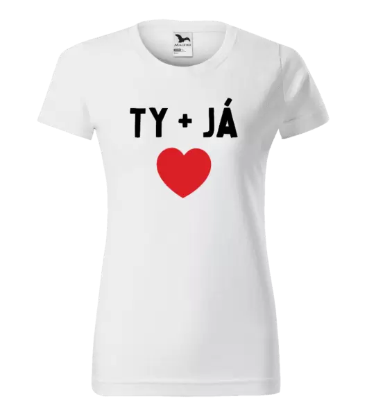 Dámské tričko TY + JÁ