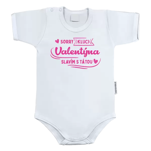 Dětské body Sorry kluci, Valentýna slavím s tátou