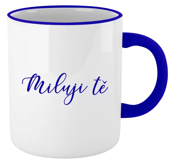 Hrnek Miluji tě - nápis