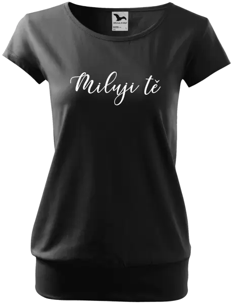 Dámské tričko Miluji tě - nápis