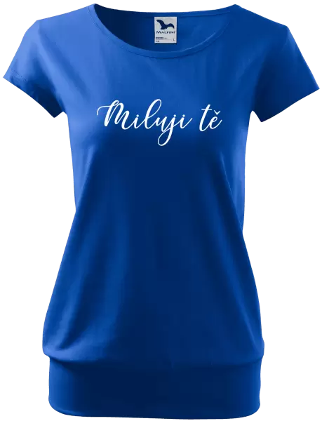 Dámské tričko Miluji tě - nápis