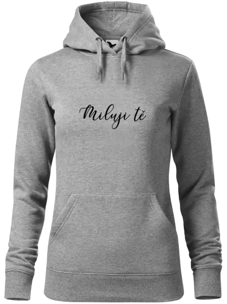 Dámská mikina Miluji tě - nápis