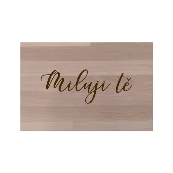 Bukové prkénko Miluji tě - nápis