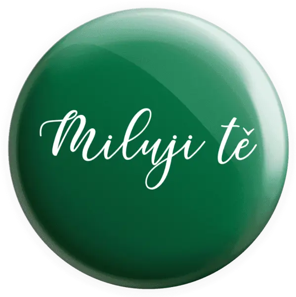 Placka Miluji tě - nápis