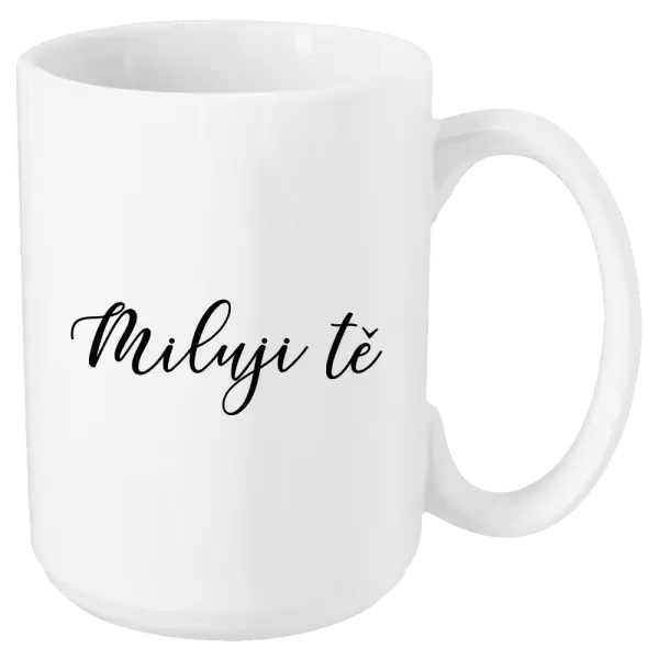 Hrnek Miluji tě - nápis