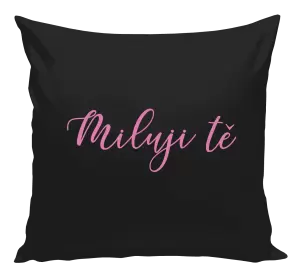 Polštář Miluji tě - nápis