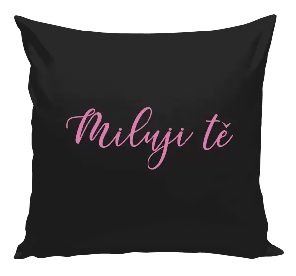 Polštář Miluji tě - nápis
